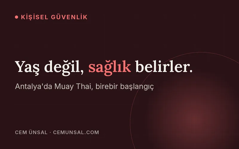 Antalya'da Muay Thai Dersine Nasıl Başlanır · Yaş değil, sağlık belirler.