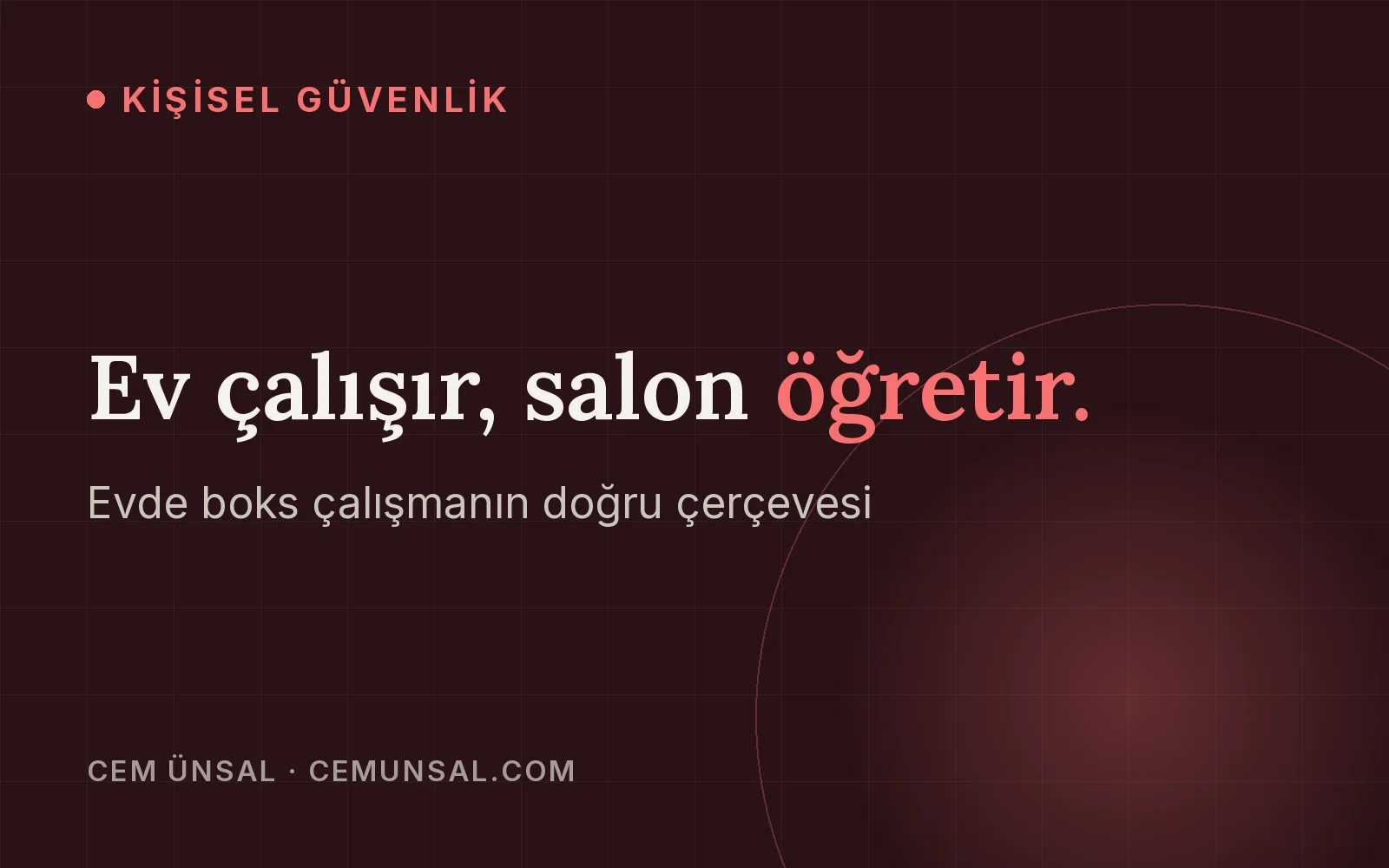Boks Evde Öğrenilir mi? Evde Neyi, Nasıl ve Ne Zaman Çalışmalısın · Ev çalışır, salon öğretir.
