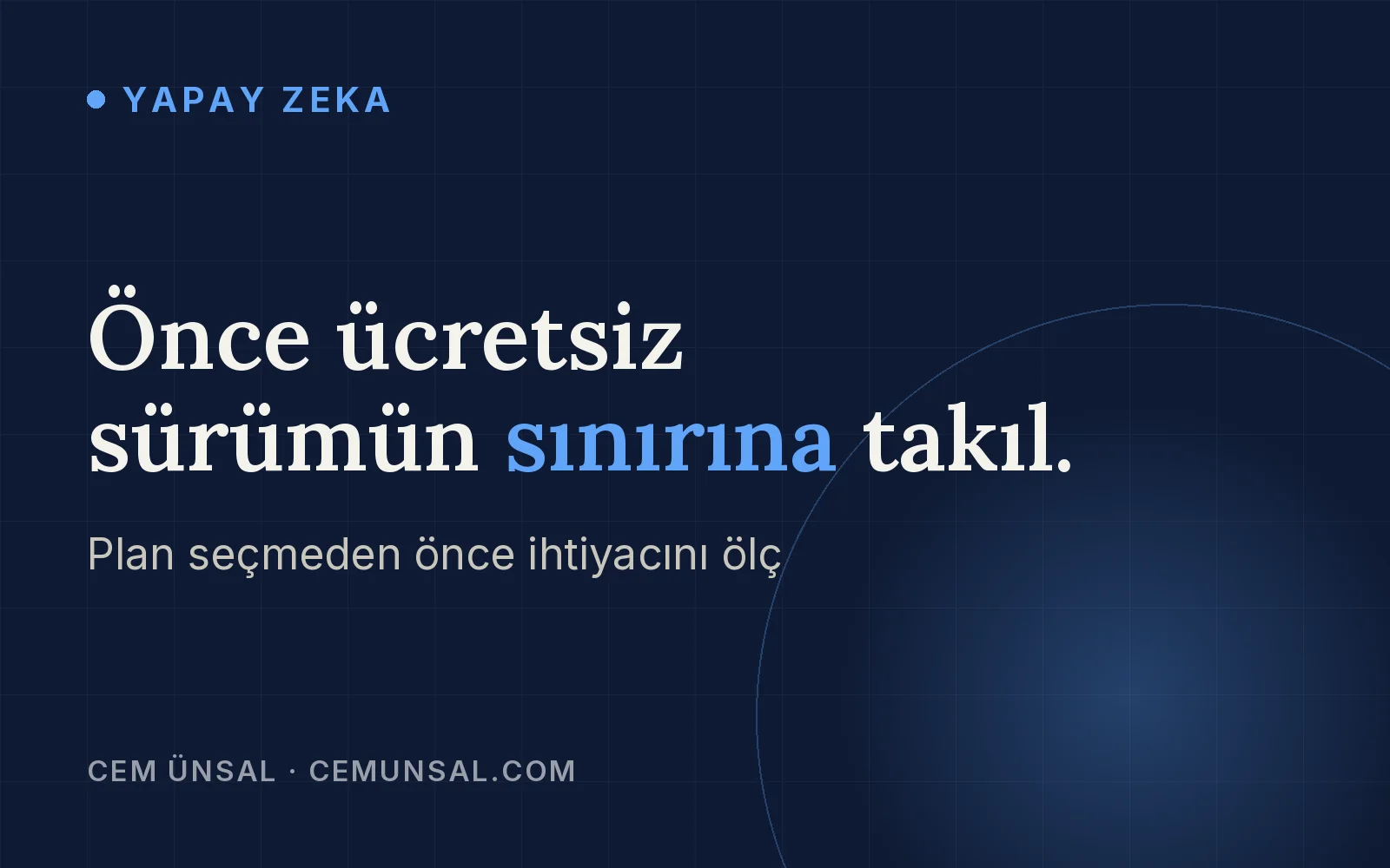 ChatGPT Ücretsiz mi, Ücretli mi? Planlar, Fiyatlar ve Sınırlar · Önce ücretsiz sürümün sınırına takıl.