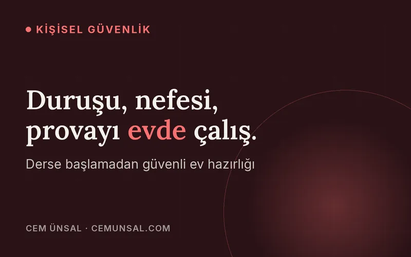 Evde Tek Başına Öz Savunma Hazırlığı · Duruşu, nefesi, provayı evde çalış.