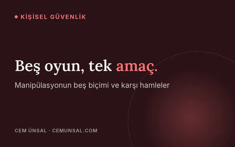 İlişkilerdeki En Sinsi 5 Manipülasyon Oyunu ve Karşı Hamleler · Beş oyun, tek amaç.