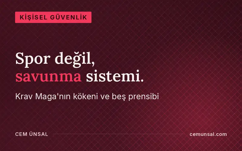 Krav Maga Nedir? Bir Dövüş Sanatından Çok Daha Fazlası · Spor değil, savunma sistemi.