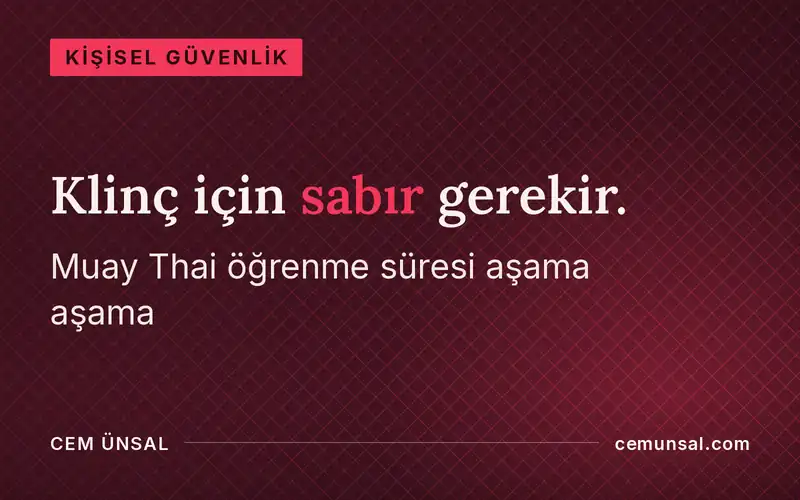 Muay Thai kaç ayda öğrenilir? İlk aydan yarışmaya gerçekçi süreler · Klinç için sabır gerekir.
