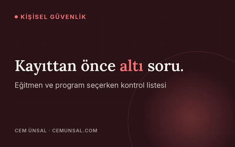 Öz Savunma Dersi Seçerken Sorman Gereken Sorular · Kayıttan önce altı soru.