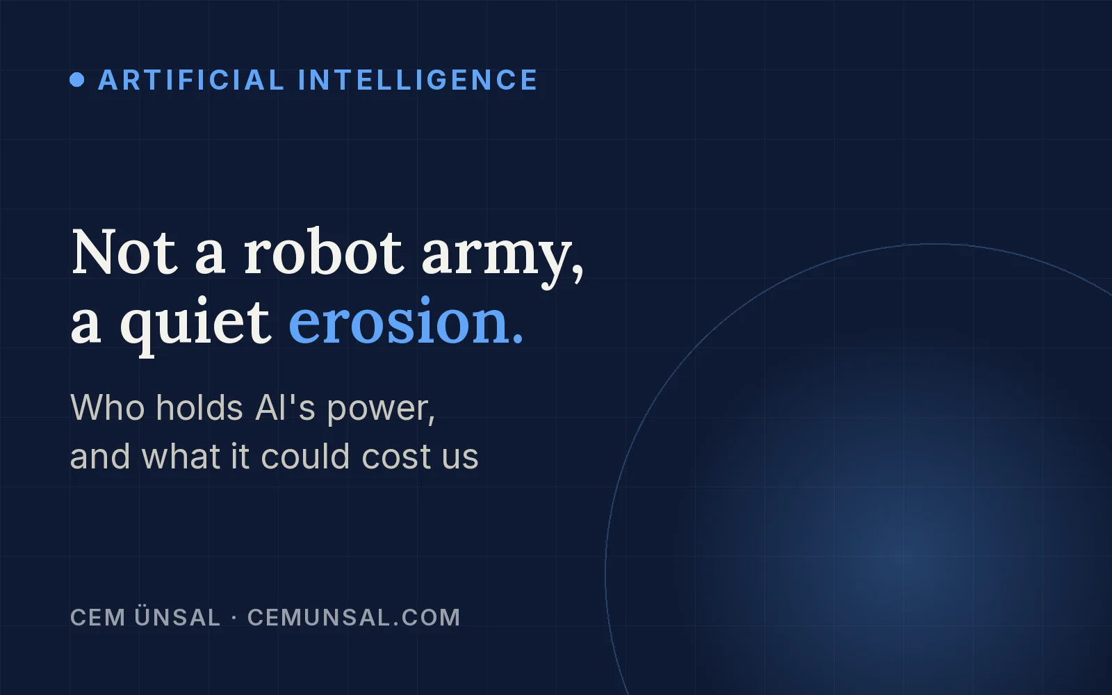 Will AI Destroy Us? The Truth Behind the Headlines · Not a robot army, a quiet erosion.