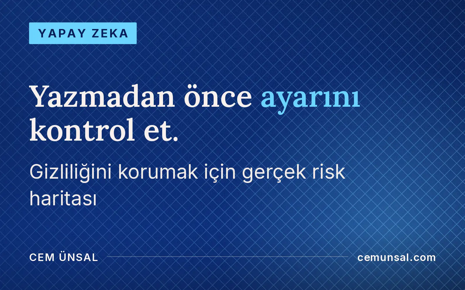 Yapay Zeka Bizi İzliyor mu, Dinliyor mu? Gerçek Risk Nerede · Yazmadan önce ayarını kontrol et.