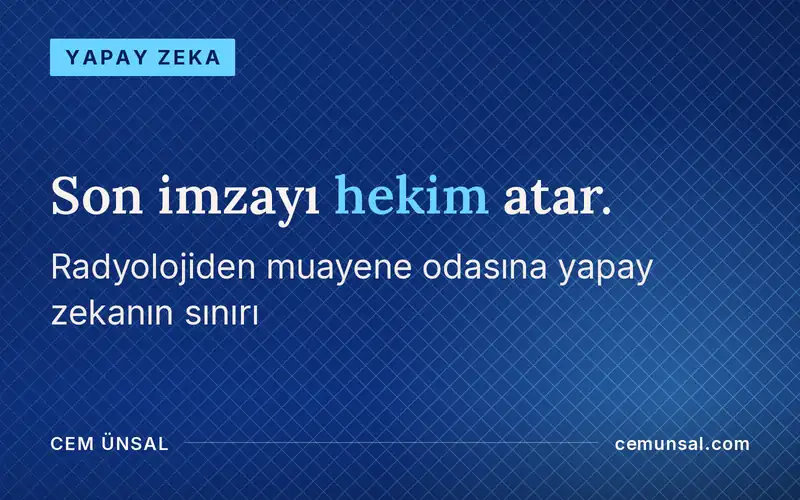 Yapay Zeka Doktorların Yerini Alabilir mi? Araştırmalar Ne Diyor · Son imzayı hekim atar.