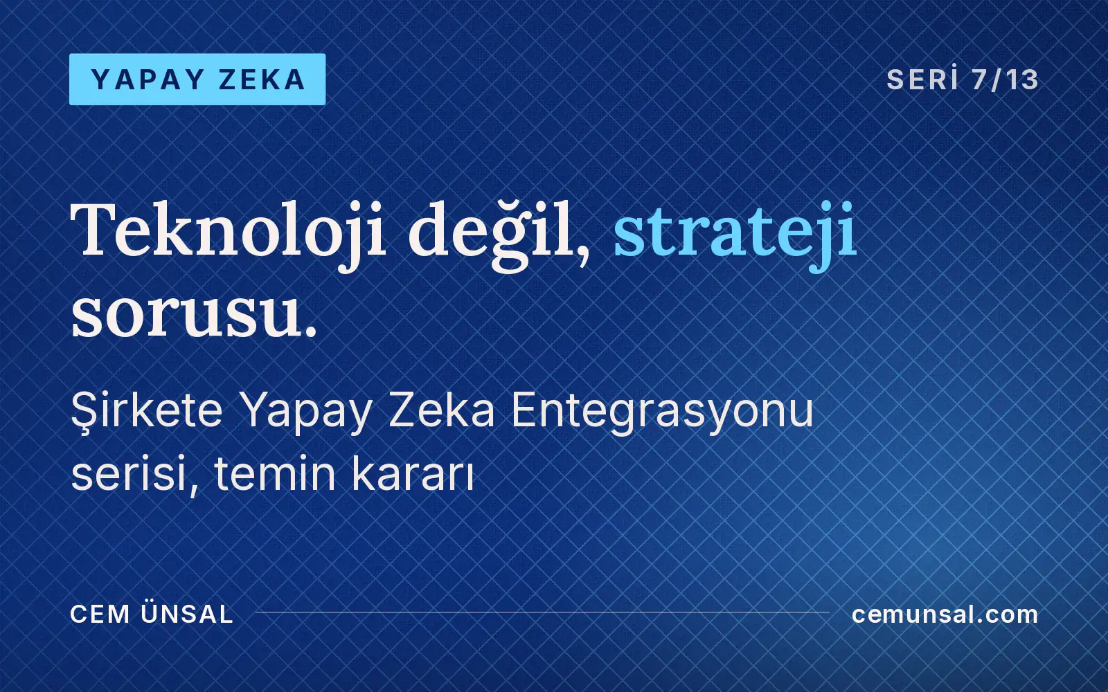 Yapay Zeka Çözümünü Geliştirmek mi, Satın Almak mı? Yöneticinin Temin Karar Rehberi · Teknoloji değil, strateji sorusu.