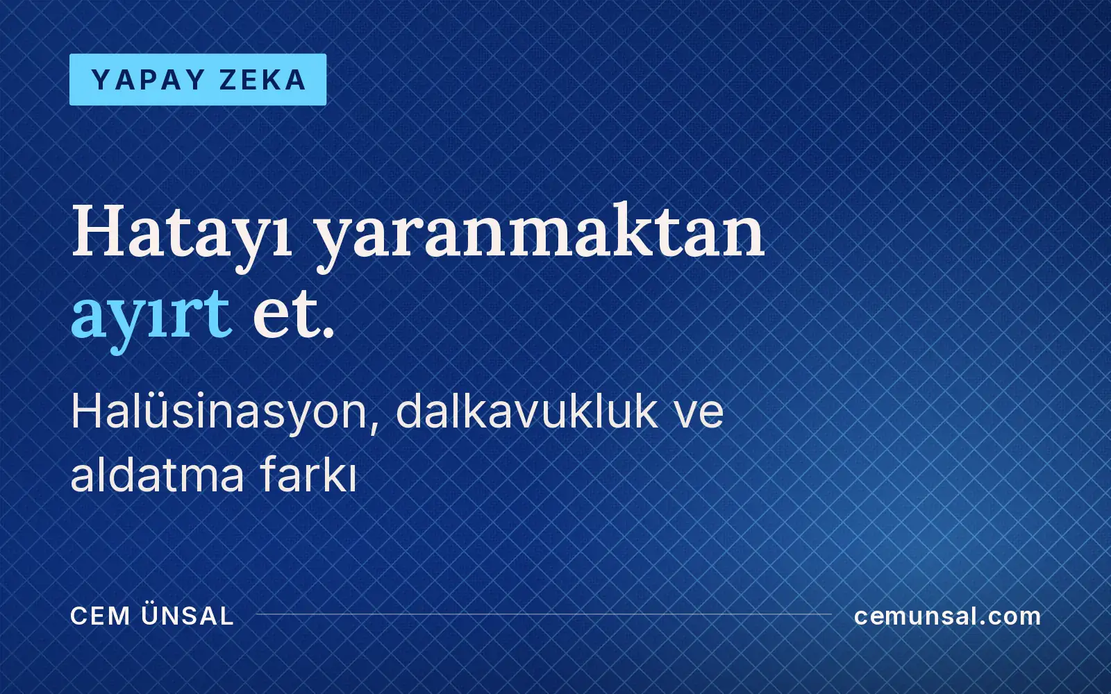 Yapay Zeka Yalan Söyler mi? Hata, Dalkavukluk ve Aldatmayı Ayırt Et · Hatayı yaranmaktan ayırt et.