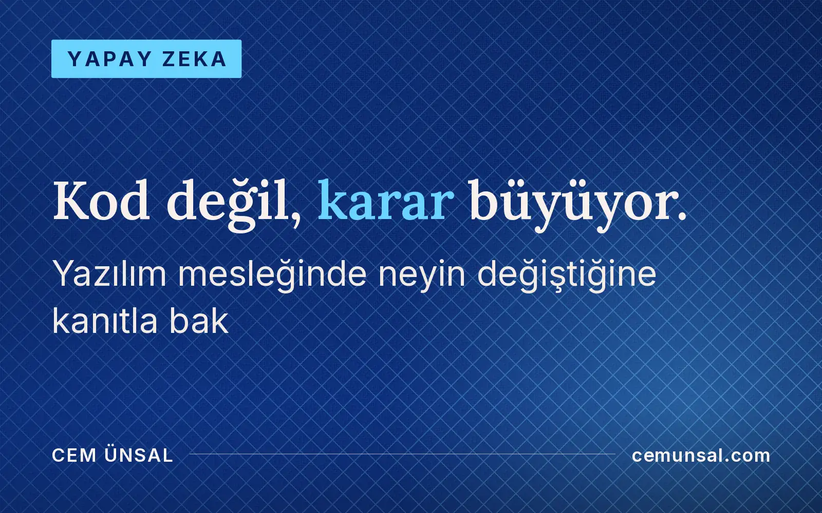 Yapay Zeka Yazılımcıların Yerini Alacak mı? Veriler ve Karar Rehberi · Kod değil, karar büyüyor.